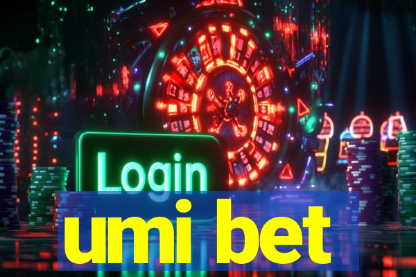 umi bet